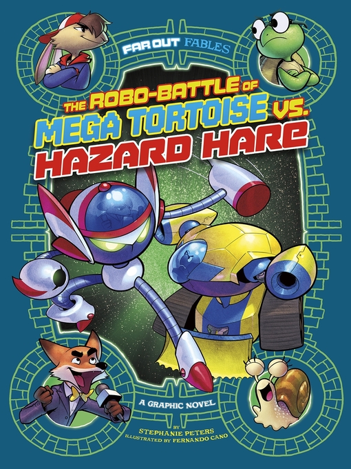 Title details for The Robo-battle of Mega Tortoise vs. Hazard Hare by Stephanie True Peters - Available